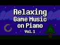 Relaxing game music on piano vol 1  full album