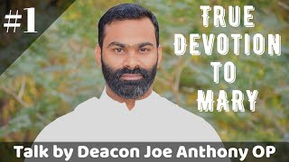 True Devotion to MARY | Thoughts on Blessed Virgin Mary #1 |  Deacon Joe Anthony OP