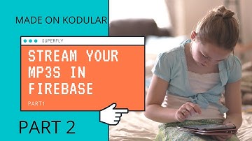 How to Stream Your Mp3s With Firebase Storage  Real Time Data Base Part2 (English)