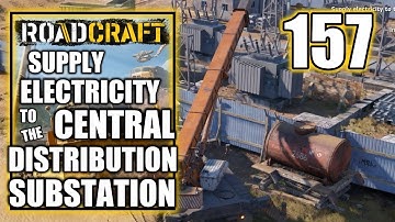 Roadcraft - Supply Electricity to the Central Distribution Substation, Sandswept - Walkthrough 157