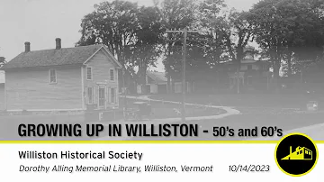 Growing Up In Williston - 50's and 60's - Williston Historical Society