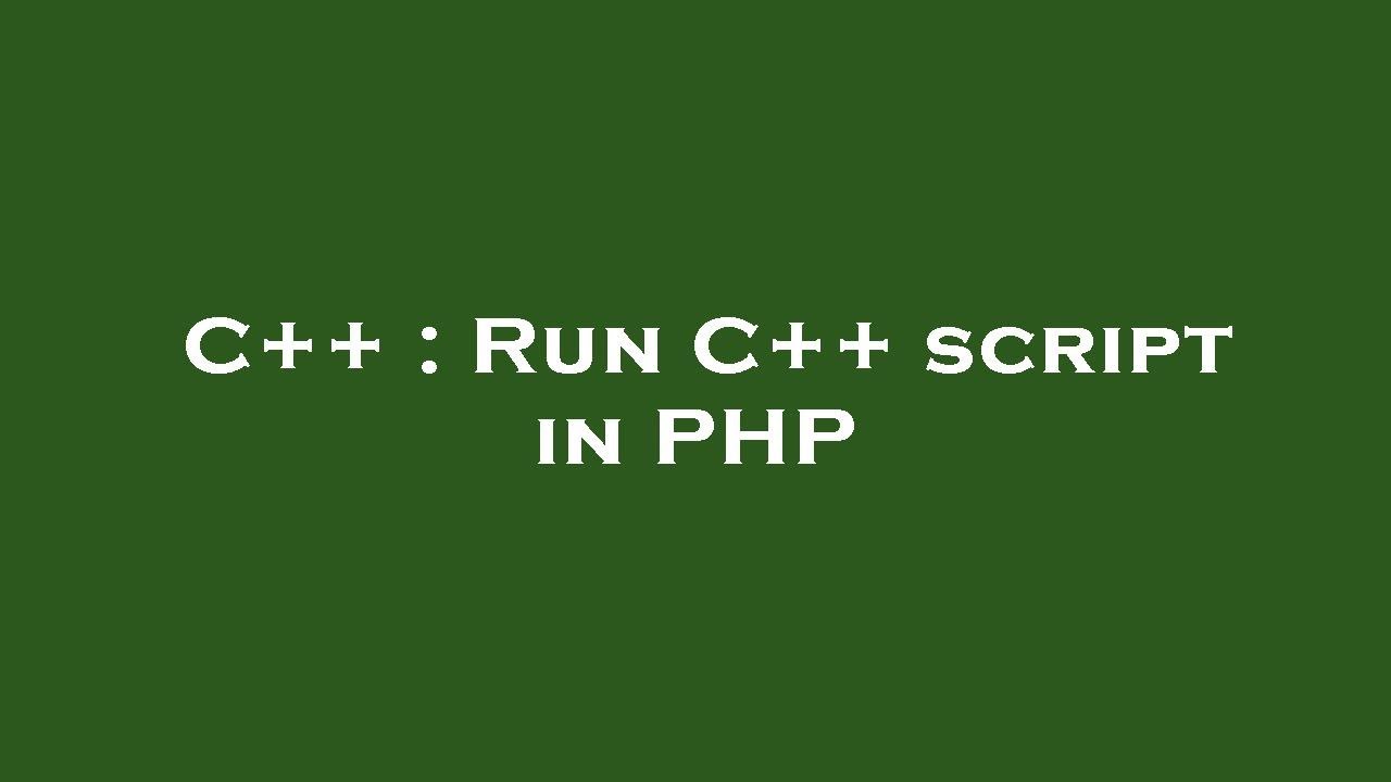 C++ : Run C++ script in PHP - YouTube