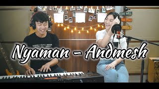 Nyaman - Andmesh | by Nadia & Yoseph (NY Cover)