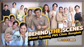 BEHIND THE SCENES | Grand Opening PWS Clinic Bangkok