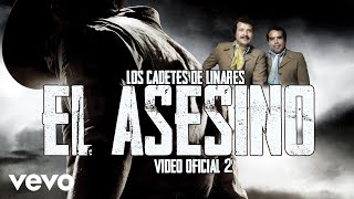 Los Cadetes De Linares - El Asesino (Video Oficial 2)