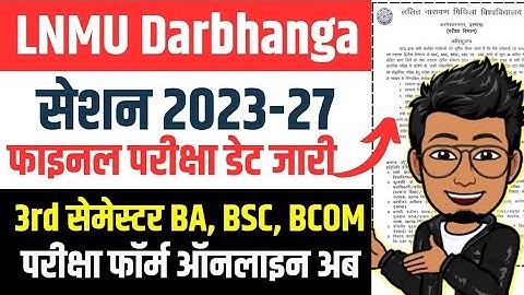 LNMU session 2023-27 3rd semester final exam date 2025 | lnmu ug semester 3 final exam form online