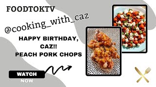 Happy Birthday, Caz! Peach pork chops and charred tomatoes