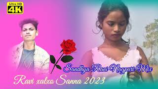 Ravi Sanna Nagpuri Song 2023 I Love You