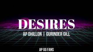 Desires (Lyrics) - AP Dhillon X Gurinder Gill | HIDDEN GEMS