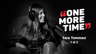 Sara Tommasi, quando il bipolarismo prende il sopravvento (1 di 2) - One More Time