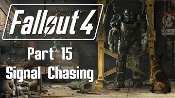 Fallout 4 - Part 15 - Signal Chasing
