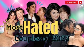 Shocking: 10 Most Hated Celebrity Couples of 2023