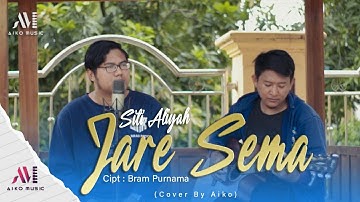 SITI ALIYAH - JARE SEMA | COVER BY AIKO (TARLING AKUSTIK)