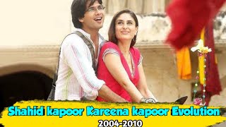 Shahid kapoor Kareena Kapoor Evolution 2004-2010 #Shahidkapoorsongs #Kareenakapoorsongs