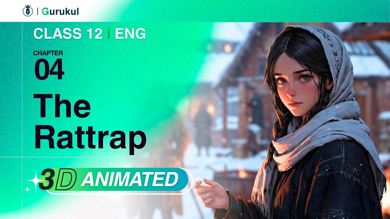 Class 12 English | The Rattrap | Animated NCERT Summary + Exam Booster