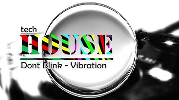 Dont Blink - Vibration Extended Mix