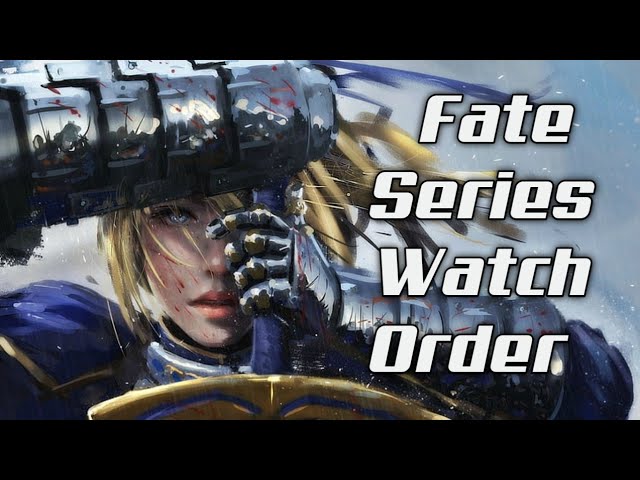 Fate watch order: How to watch the (many) Fate anime series and movies in  chronological and release order