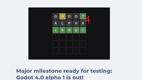Godot 4.0 ALPHA IS HERE!