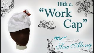 18th Century Men's Cap MINI Sew Along