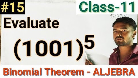 Evaluate (1001)^5|Binomial theorem|Aljebra|Class-11|12th|Maths|Aptitude|Diploma|B.Tech|(x+y)^n