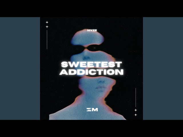 Sweetest Addiction - Slowed