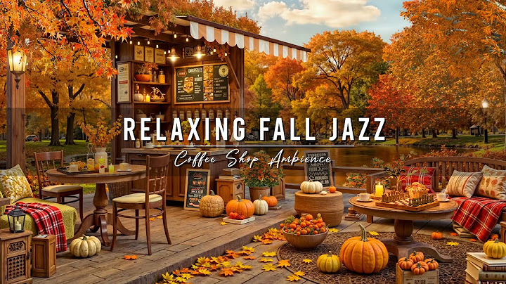 Relaxing Jazz Instrumental Music & Cozy Autumn Coffee Shop Ambience 🍂 Smooth Jazz Music for Studying