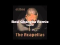 ‪eLDee - The Acapellas - Bosi Gbangba‬‏