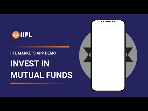 India's Best Trading App To Invest In Mutual Funds | IIFL Markets App Demo | IIFL Securities