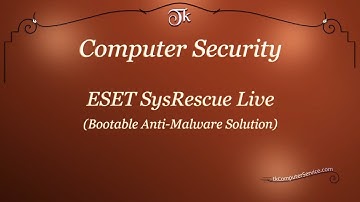 Computer Security : ESET SysRescue Live - Free Anti-malware Solution