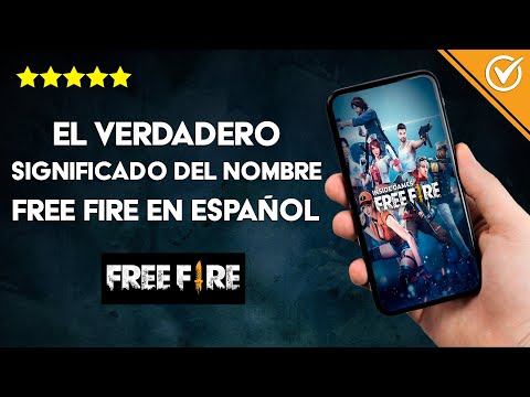 ¿cuál-es-el-verdadero-significado-del-nombre-free-fire-en-español?-¿qué-significa?