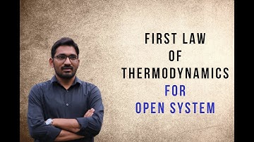 First law of Thermodynamics for open system |GATE 2021 |Thermodynamics Full Course | Sheethal Bansal