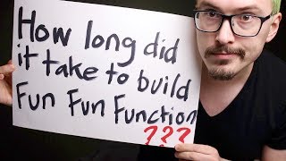 How long did it take to build Fun Fun Function - Twitch stream highlight screenshot 4