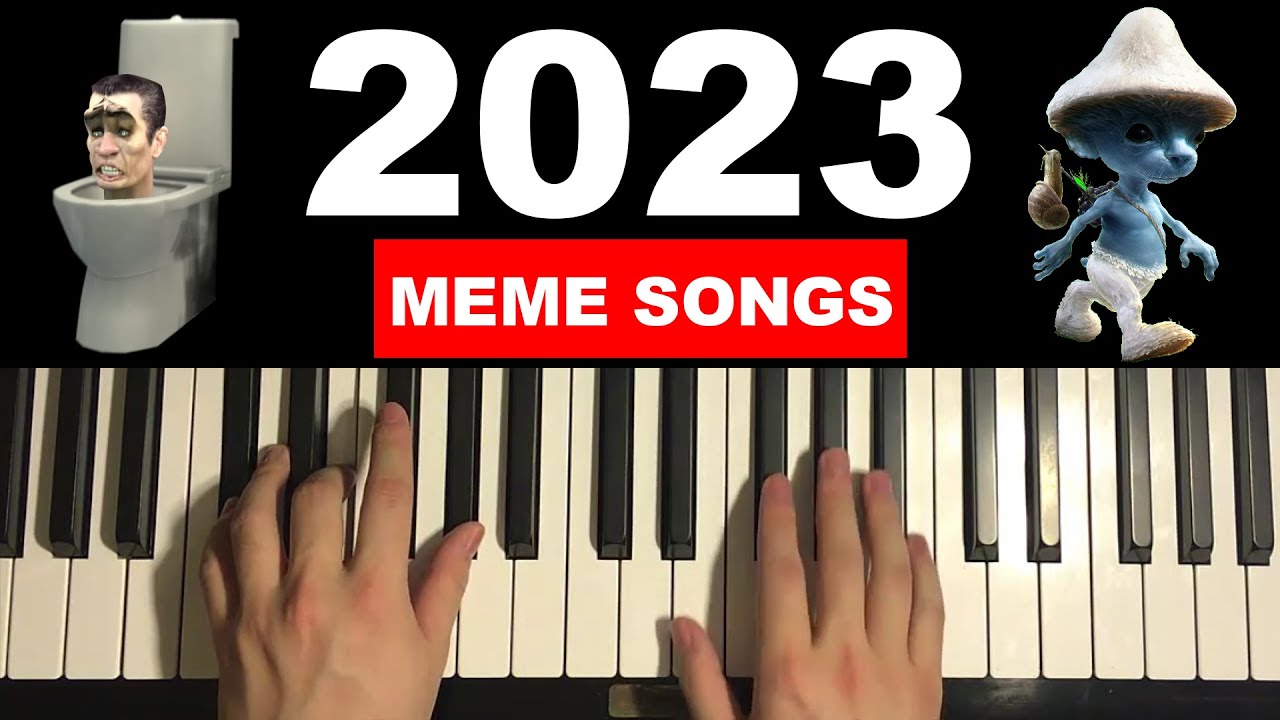 Top 10 Meme Songs on Piano (2023) YouTube