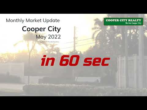 Cooper City May 2022 Market Report In 60 Seconds