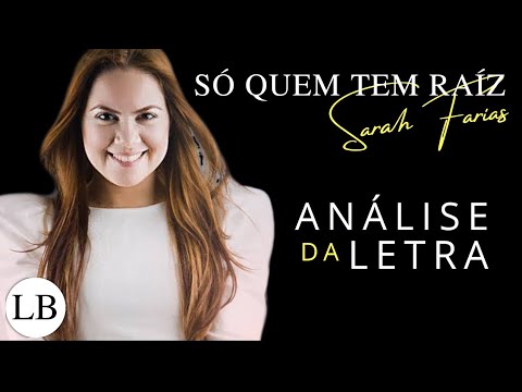 Só Quem Tem Raíz (Sarah Farias)