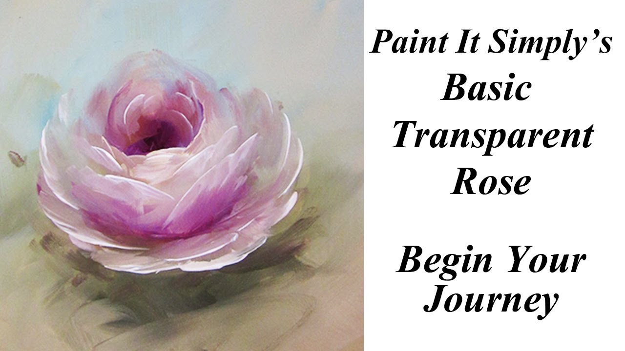 Painting a Transparent Rose- Paint It Simply