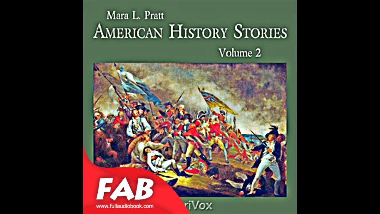 American History Stories, Volume 2 Full Audiobook by Mara L. PRATT by