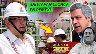 DESTAPAN CLOACA! SUCIA DE CLAUDIO SAQUEÓ PEMEX. FGR ABRE CARPETA. SE PONE FEO HOY