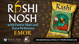 Rashi Nosh with Pastors Matt and Kara McKeown - Emor