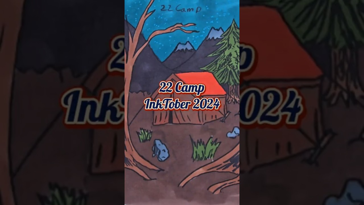 Inktober day 22 Camp 
