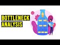 What is Bottleneck Analysis