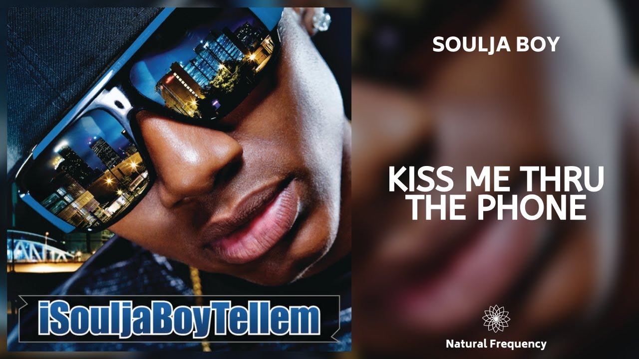 Soulja Boy - Kiss Me Thru The Phone (432Hz)