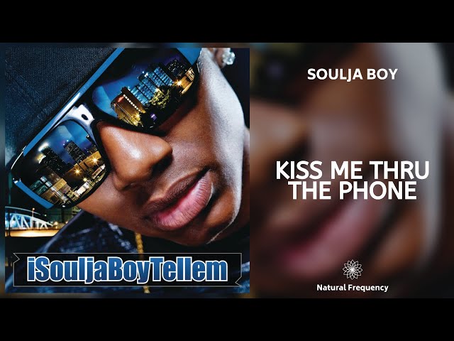 Soulja Boy Reveals Kiss Me Thru The Phone Earnings