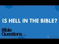 Bible Question: Is Hell in the Bible? | Andrew Farley