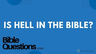 Bible Question: Is Hell in the Bible? | Andrew Farley