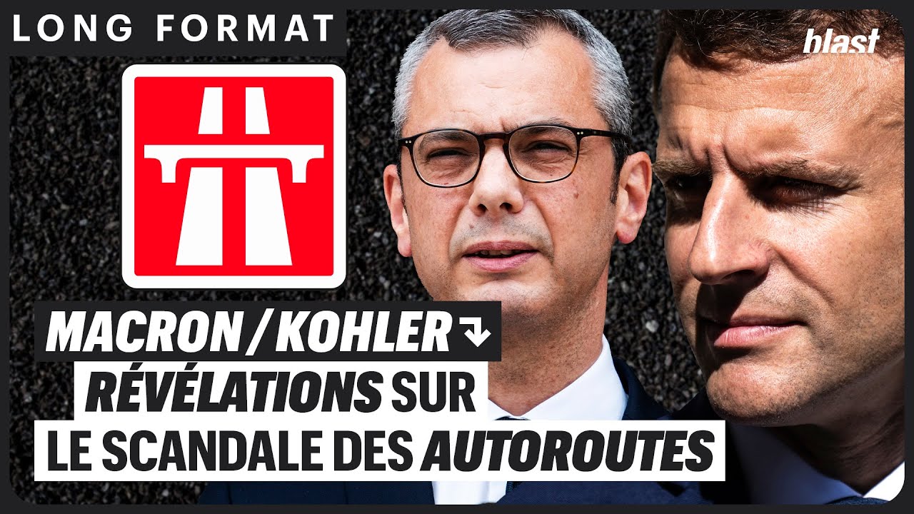 MACRON, KOLHER : RÉVÉLATIONS SUR LE SCANDALE DES AUTOROUTES