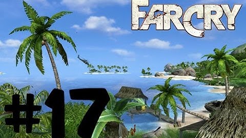 Far Cry (Original) - Mission 17 Swamp - Walkthrough No Commentary / No Talking