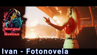Ivan - Fotonovela 2023 (Retro Disco Machine Remix)-Morgan Rosxan- Music Studio