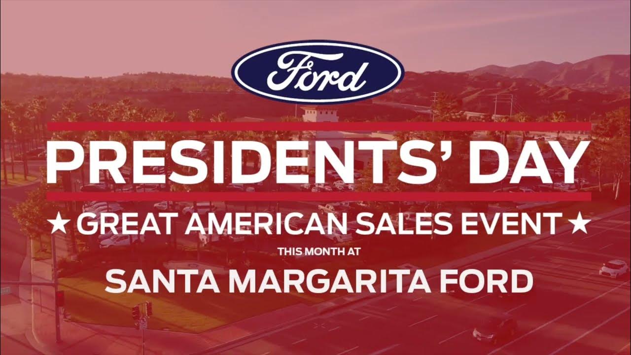 Presidents' Day Savings at Santa Margarita Ford Presidents' Day Sale