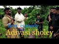 Adivasi sholey